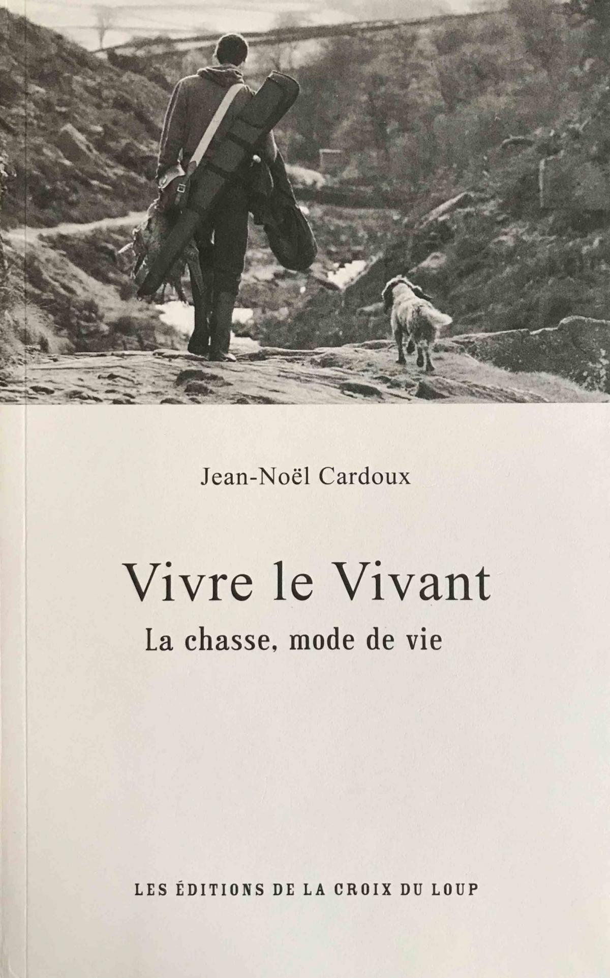 'Vivre le vivant' de Jean-Noël Cardoux