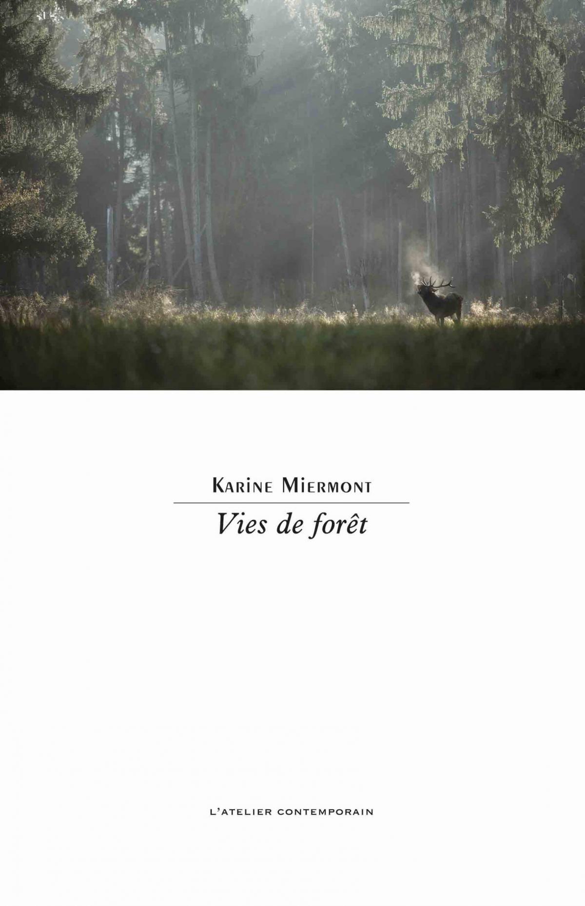 Vies de forêt de Karine Miermont