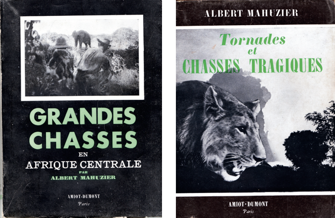 Albert Mahuzier. Cinéaste des grandes chasses en Afrique centrale (1947-1950)